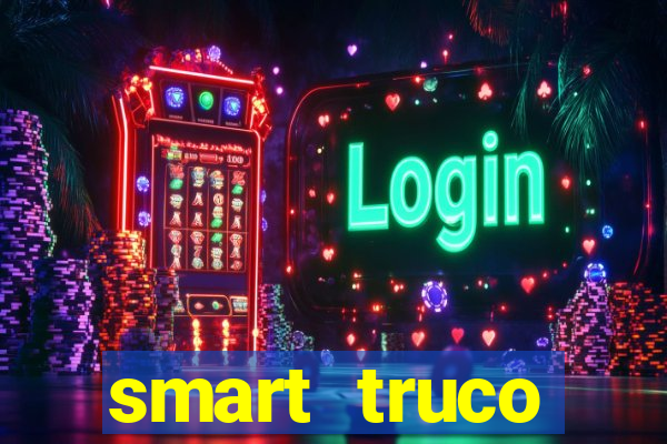 smart truco paulista e mineiro